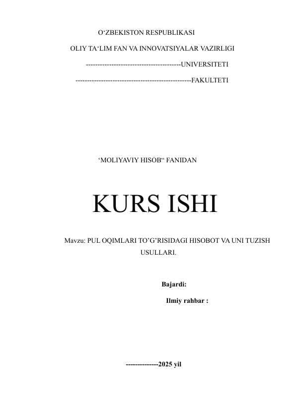 PUL OQIMLARI TO’G’RISIDAGI HISOBOT VA UNI TUZISH USULLARI