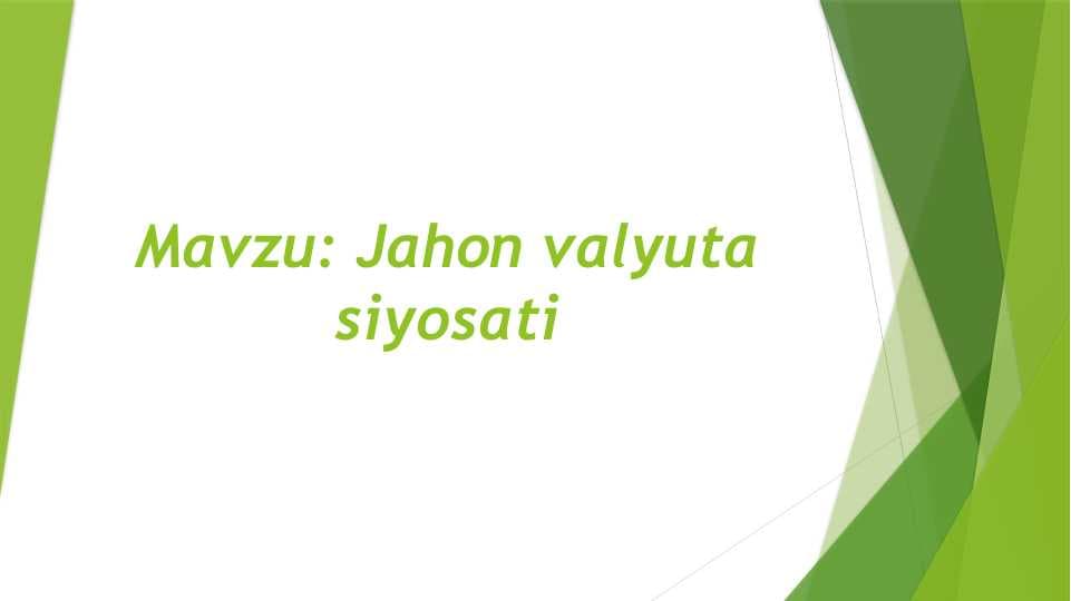 JAHON VALYUTA SIYOSATI