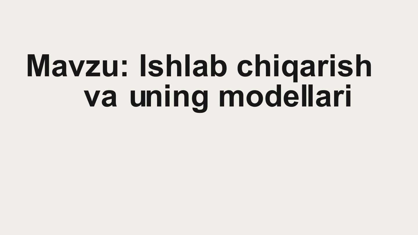 Ishlab chiqarish va uning modellari