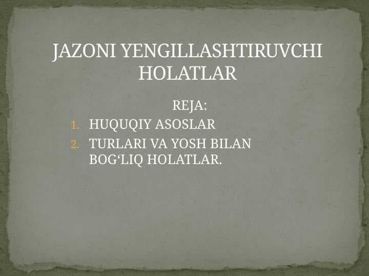 JAZONI YENGILLASHTIRUVCHI HOLATLAR