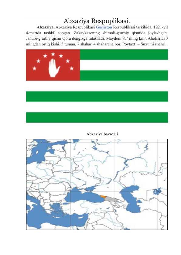 Abxaziya Respuplikasi.