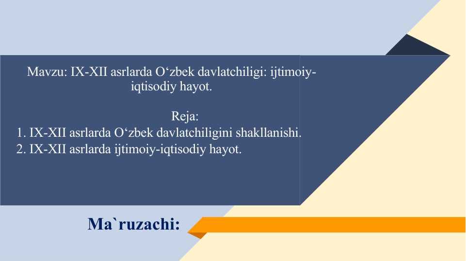 IX-XII asrlarda O‘zbek davlatchiligi  ijtimoiy-iqtisodiy hayot