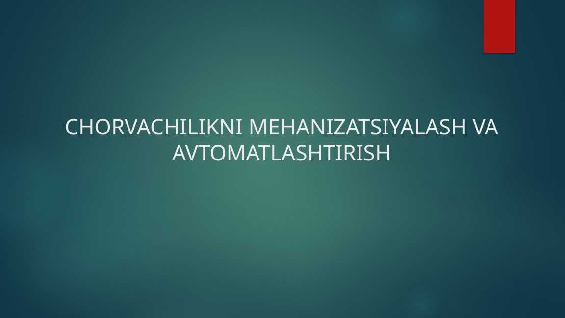 Chorvachilik fermalari va komplekslarini oʻrganish