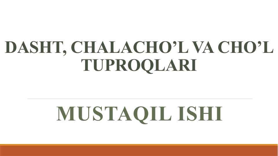 Dasht, chalacho‘l va cho‘l tuproqlari