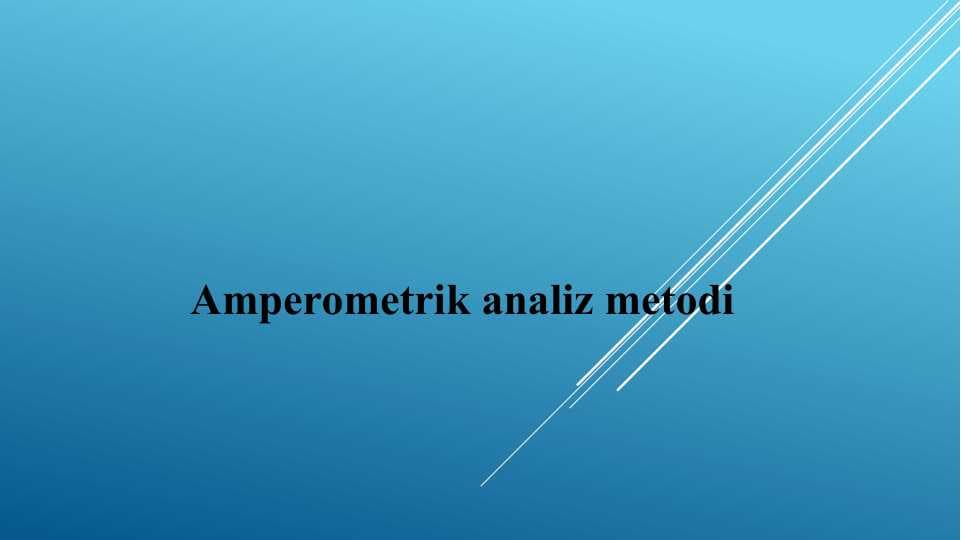 Amperometrik analiz metodi. Amperometrik titrlashdagi titrlash egrilari