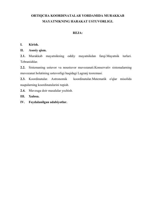 ORTIQCHA KOORDINATALAR YORDAMIDA MURAKKAB MAYATNIKNING HARAKAT USTUVORLIGI. 1.docx