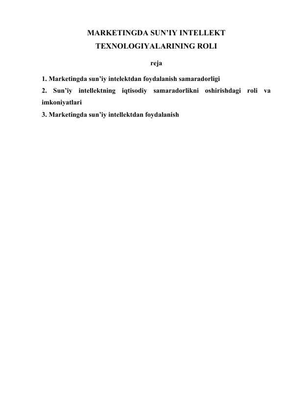 MARKETINGDA SUN’IY INTELLEKT TEXNOLOGIYALARINING ROLI