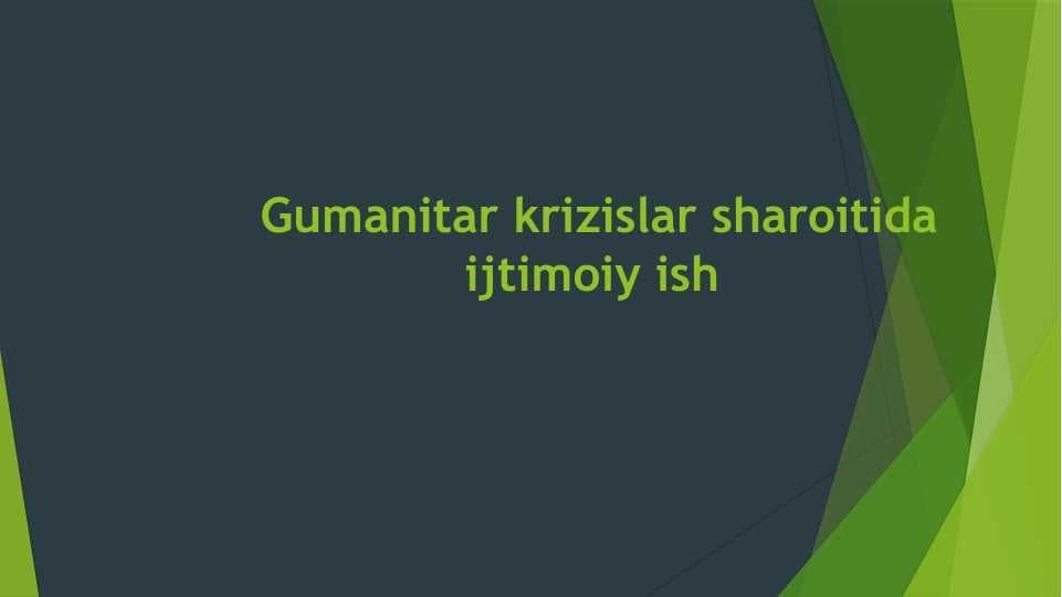 Gumanitar krizislar sharoitida ijtimoiy ish