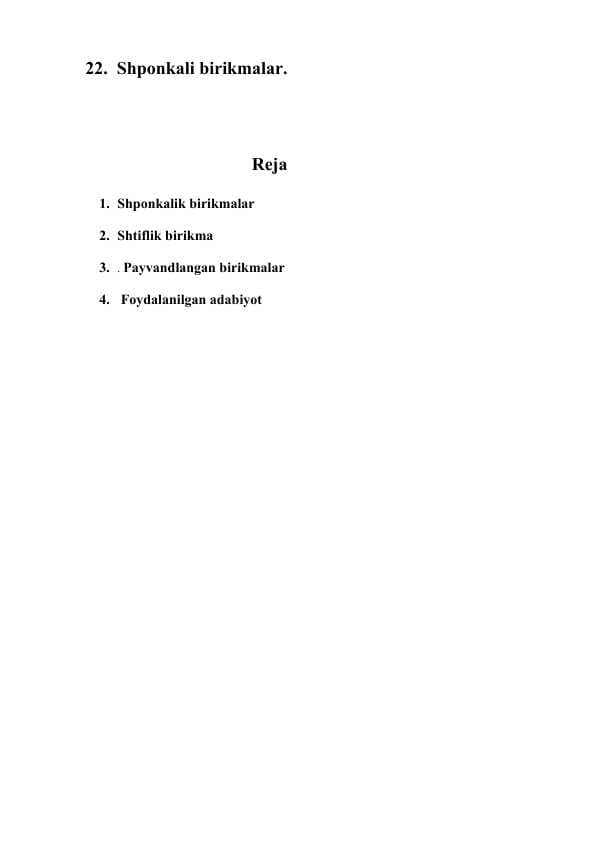 Shponkali birikmalar.