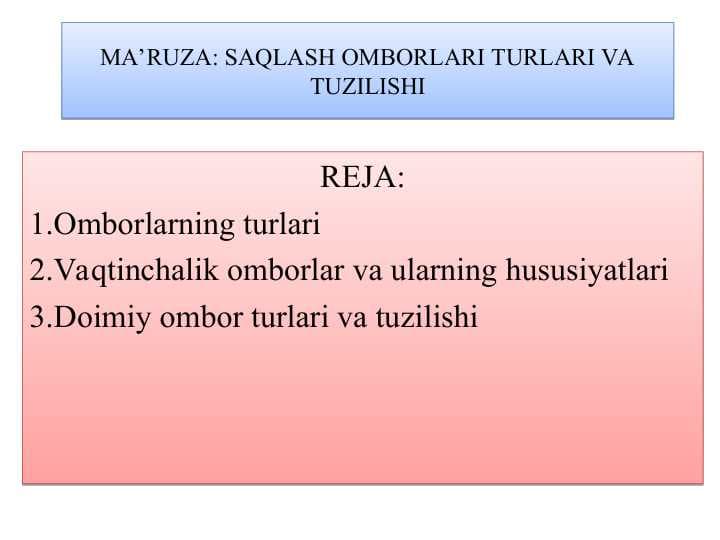 SAQLASH OMBORLARI TURLARI VA TUZILISHI
