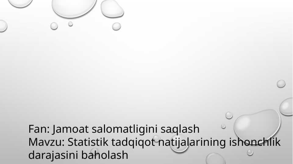 Statistik tadqiqot natijalarining ishonchlik darajasini baholash