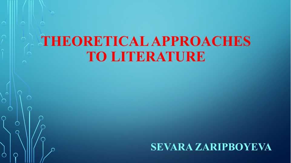 Theoretical approaches to literature