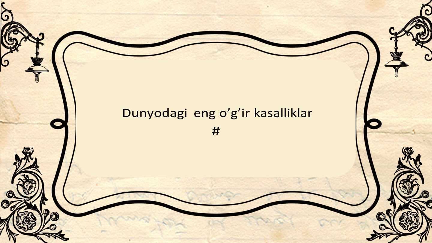 Eng og'ir kasalliklar