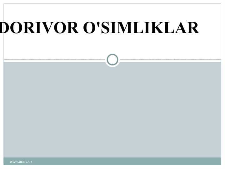 DORIVOR O'SIMLIKLAR