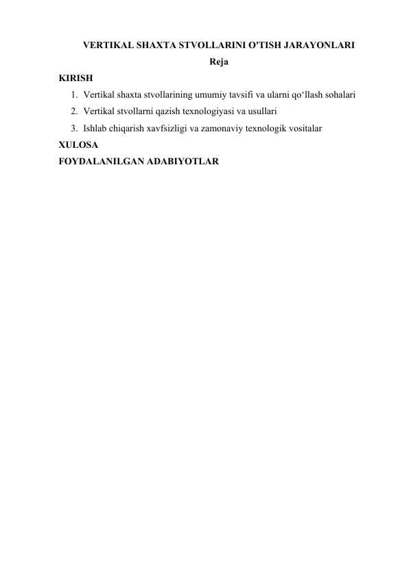 VERTIKAL SHAXTA STVOLLARINI O'TISH JARAYONLARI