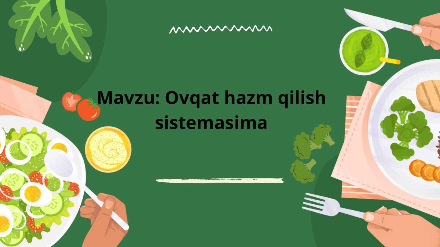 Ovqat hazm qilish sistemasi