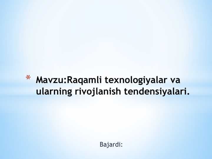Raqamli texnologiyalar va ularning rivojlanish tendensiyalari
