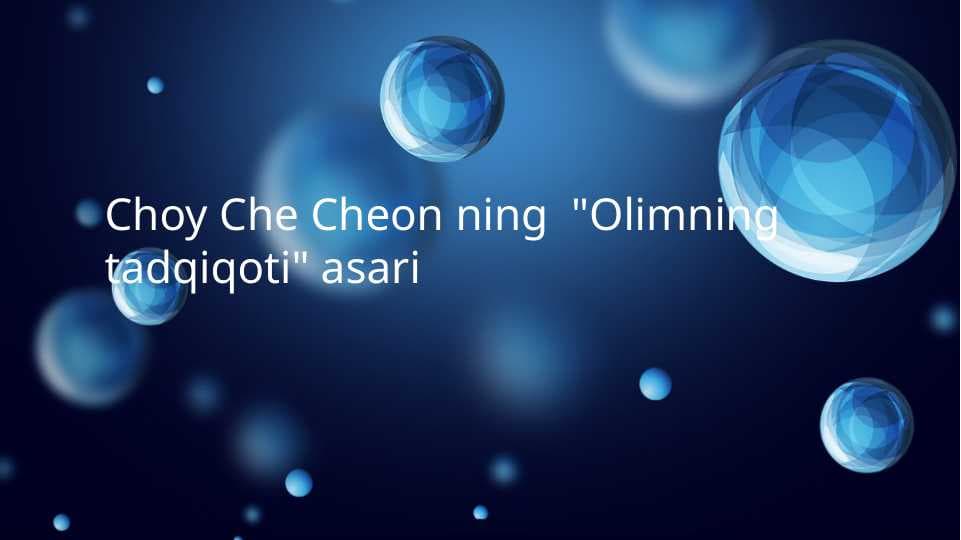 Choy Che Cheon ning  "Olimning tadqiqoti" asari