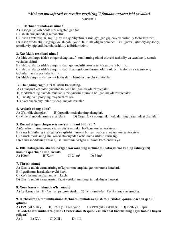 Mehnat muxofazasi va texnika xavfsizligi nazorat  test savollari
