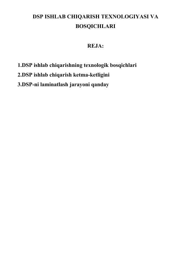 DSP ISHLAB CHIQARISH TEXNOLOGIYASI VA BOSQICHLARI