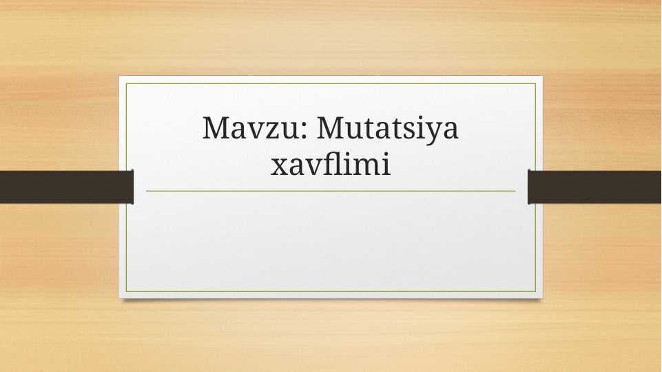 Mutatsiya xavflimi