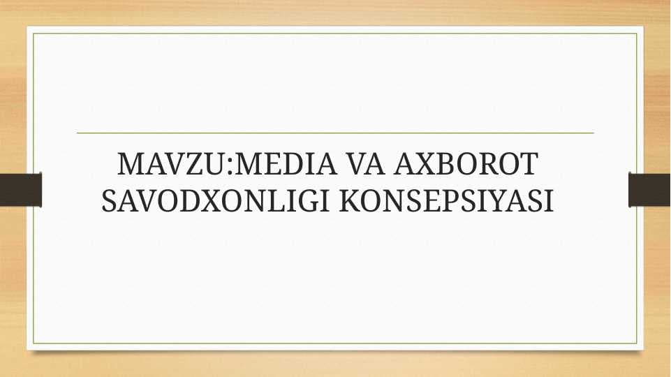 MEDIA VA AXBOROT SAVODXONLIGI KONSEPSIYASI