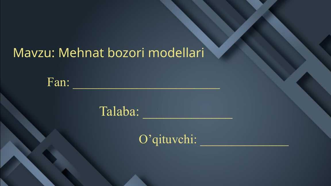 Mehnat bozori modellari