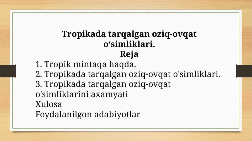 Tropikada tarqalgan oziq-ovqat o‘simliklari