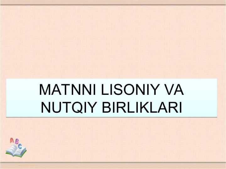 MATNNI LISONIY VA NUTQIY BIRLIKLARI
