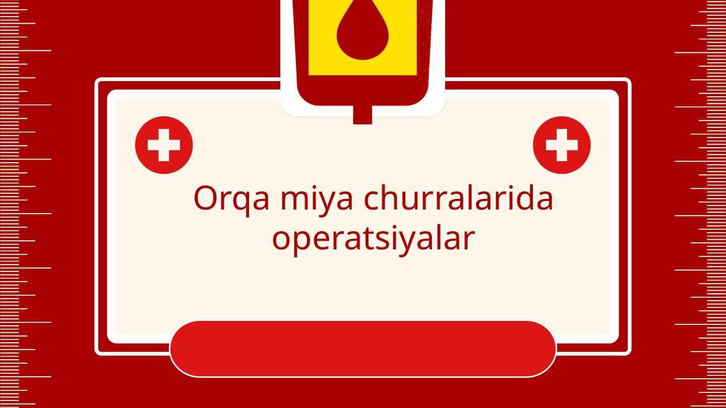 Orqa miya churralarida operatsiyalar