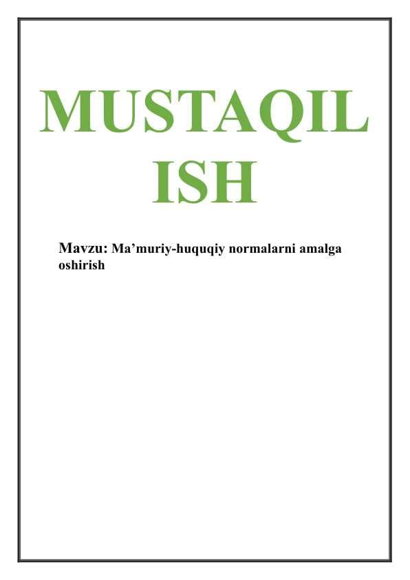 Ma’muriy-huquqiy normalarni amalga oshirish
