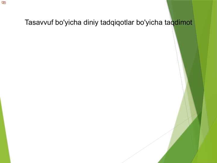 Tasavvuf bo'yicha diniy tadqiqotlar bo'yicha taqdimot