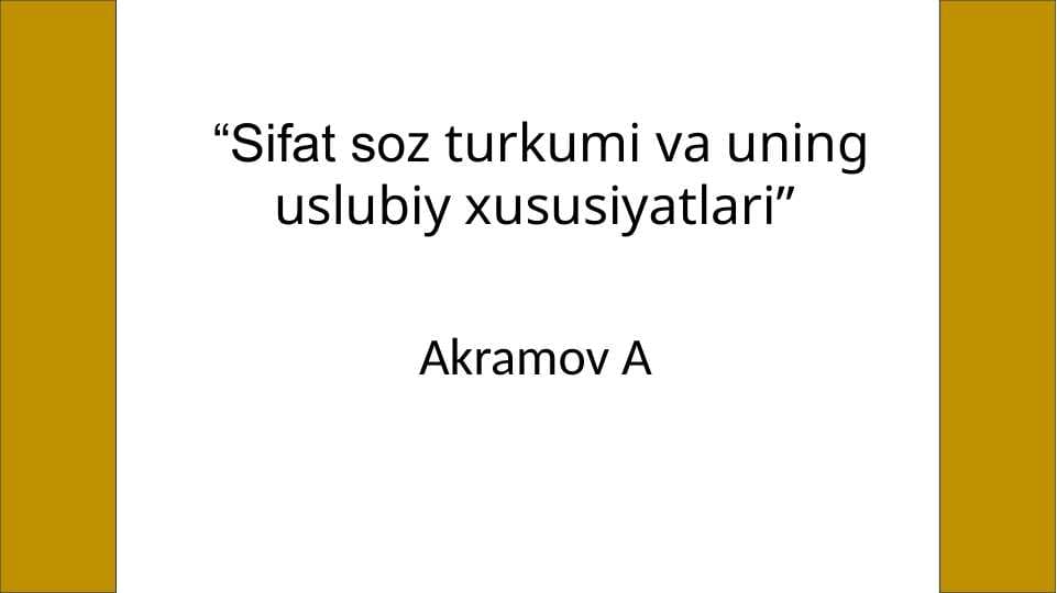 Sifat soz turkumi va uning uslubiy xususiyatlari