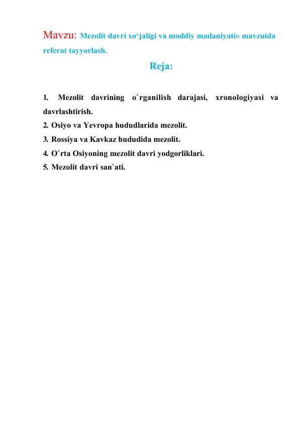 Mezolit davri xo‘jaligi va moddiy madaniyati»