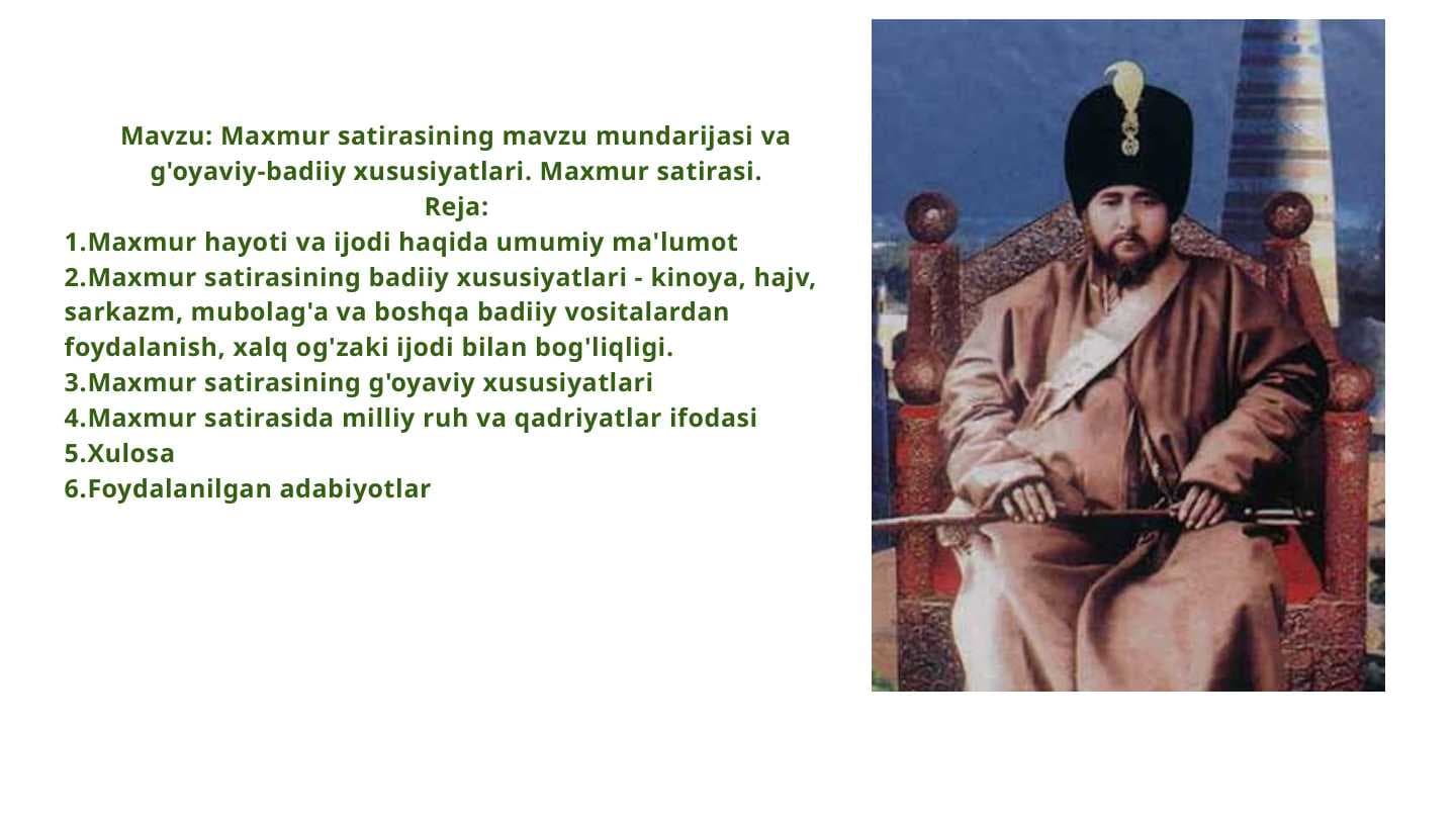 Maxmur satirasining mavzu mundarijasi va g'oyaviy-badiiy xususiyatlari. Maxmur satirasi.