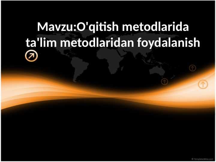 O'qitish metodlarida ta'lim metodlaridan foydalanish (4)