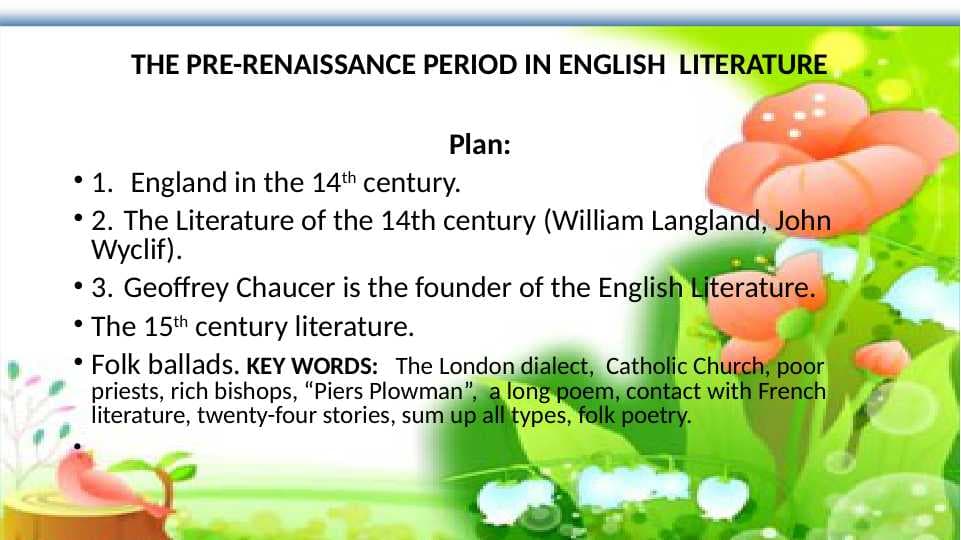 THE PRE-RENAISSANCE PERIOD IN ENGLISH  LITERATURE