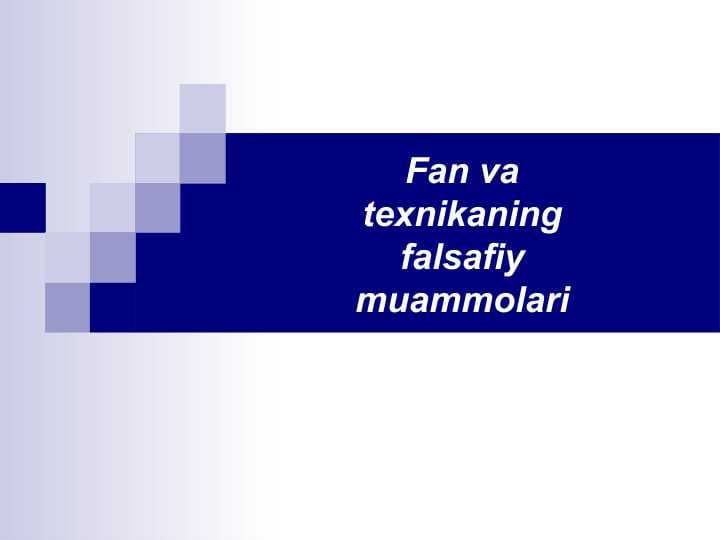 Fan va texnikaning falsafiy muammolari