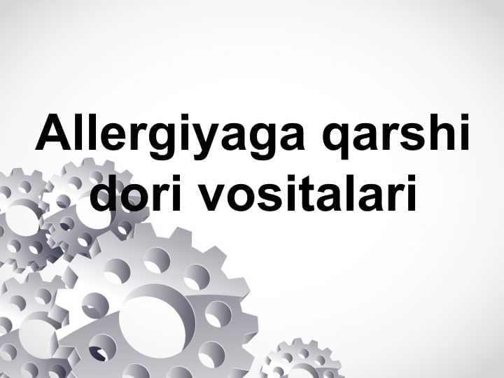 Allergiyaga qarshi dori vositalari