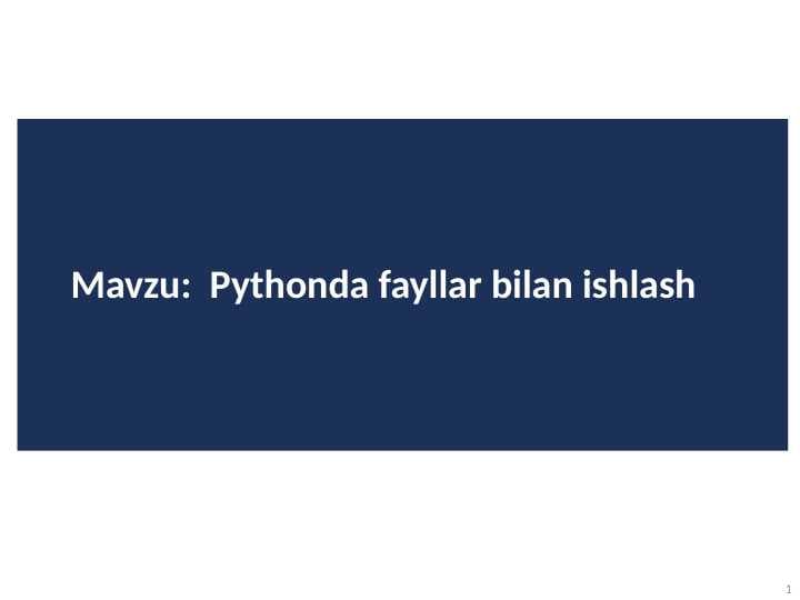 Pythonda fayllar bilan ishlash