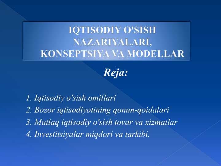 IQTISODIY O'SISH NAZARIYALARI,KONSEPTSIYA VA MODELLAR
