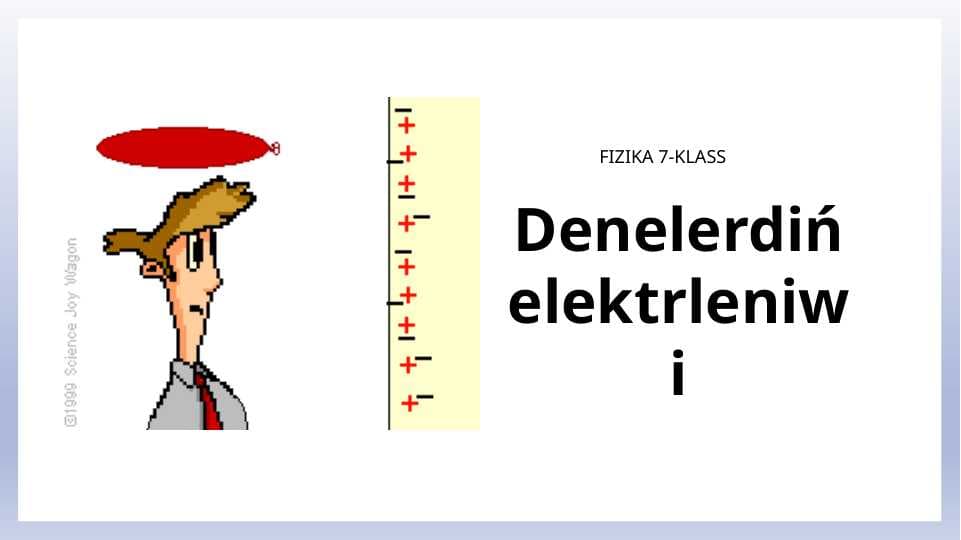 Denelerdiń elektrleniwi_5E