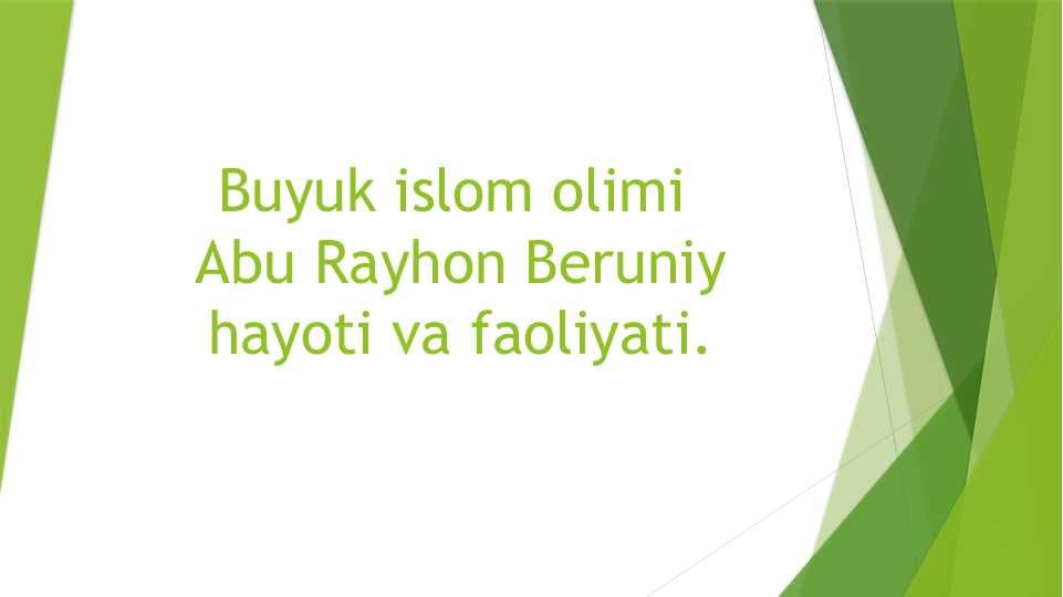Abu Rayhon Beruniy hayoti va faoliyati