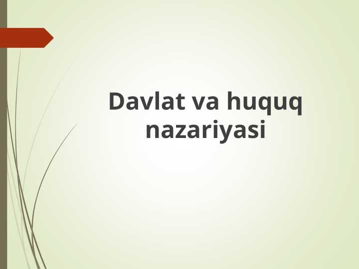 Davlat va huquq nazariyasining asoslari