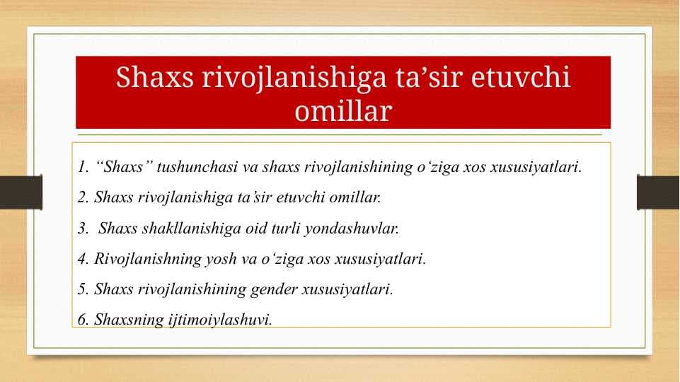 Shaxs rivojlanishiga ta’sir etuvchi omillar
