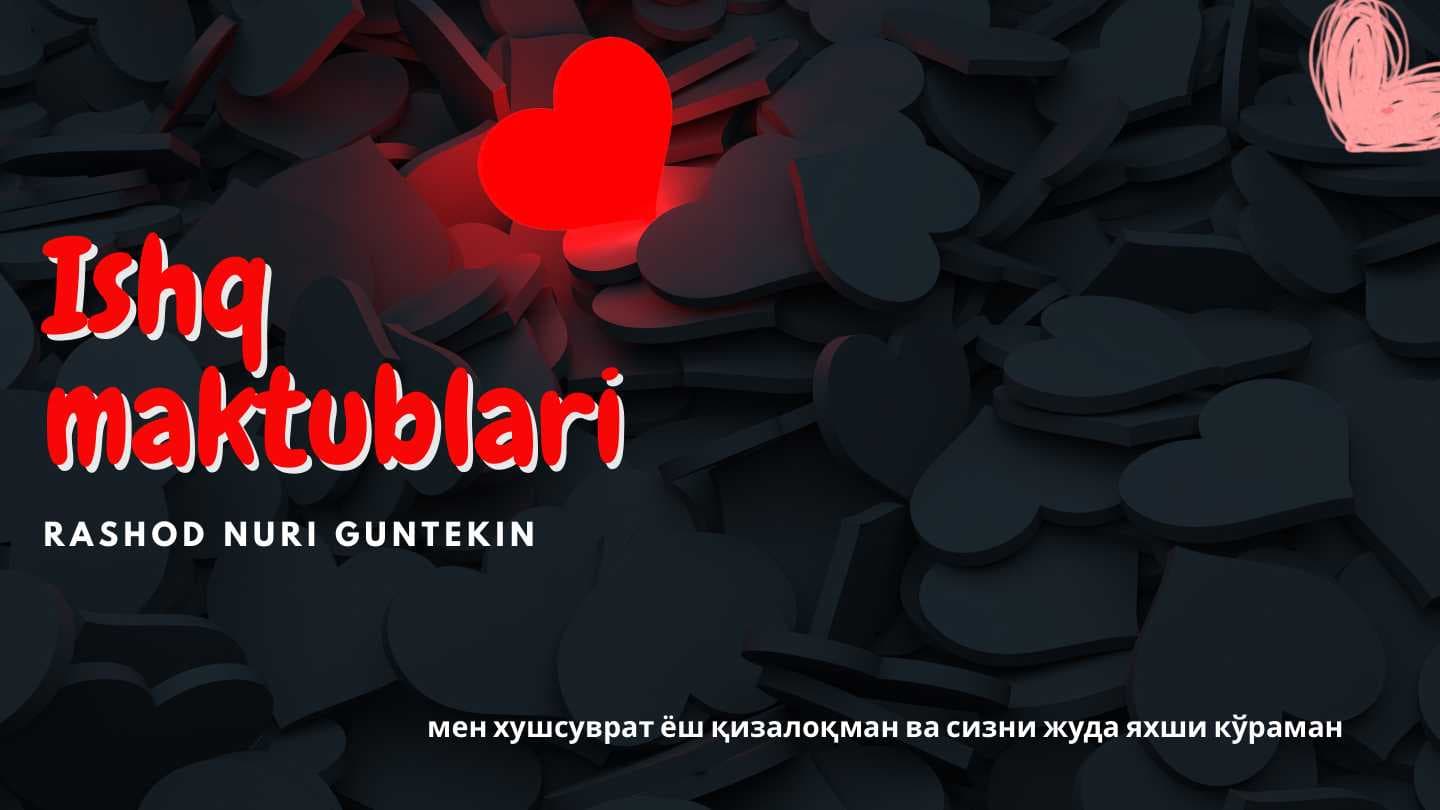 Ishq maktublari. Rashod Nuri Guntekin