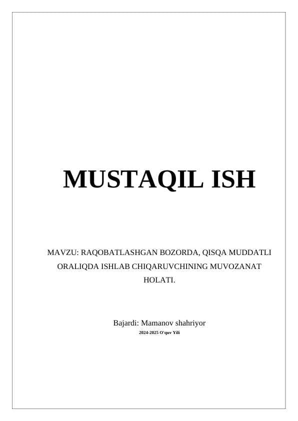 RAQOBATLASHGAN BOZORDA, QISQA MUDDATLI ORALIQDA ISHLAB CHIQARUVCHINING MUVOZANAT HOLATI