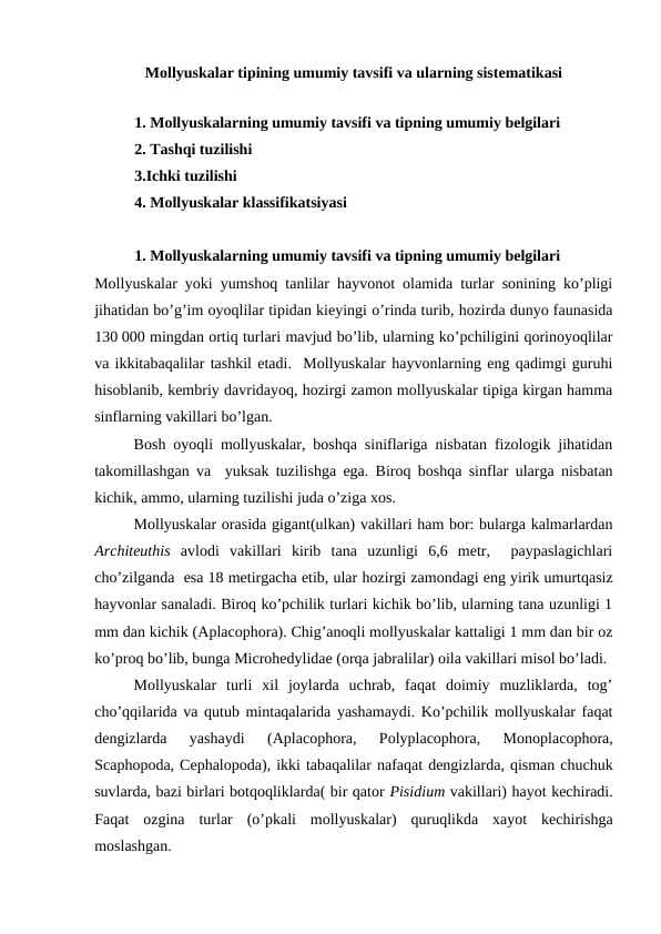 Mollyuskalar tipining umumiy tavsifi va ularning sistematikasi