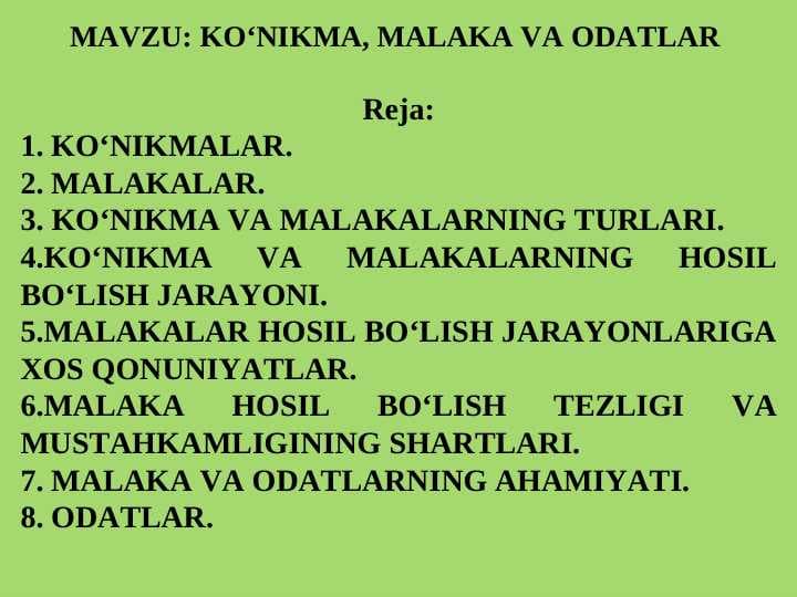 KO‘NIKMA, MALAKA VA ODATLAR