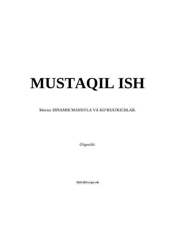 DINAMIK MASSIVLA VA KOʻRSATKICHLAR